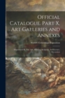 Official Catalogue. Part X, Art Galleries and Annexes : Department K. Fine Arts, Painting, Sculpture, Architecture, Decoration - Book