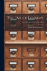The Index Library; Ser. 1 & 2, Vol. 3, Pt. 1, A-F (1889) - Book