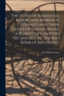 The Dukes of Albany [i.e. Robert and Murdach Stewart] and Their Castle of Doune. [Being a Reprint of Chapters XII. and XIII. of 'The Red Book of Menteith'.] - Book