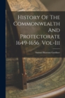 History Of The Commonwealth And Protectorate 1649-1656 Vol-Iii - Book