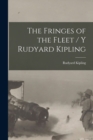 The Fringes of the Fleet [microform] / Y Rudyard Kipling - Book