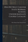 1914-1915 West Chester State Normal School Undergraduate Course Catalog; 43 - Book