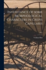 Inheritance of Some Morphological Characters in Crepis Capillaris; P2(7) - Book