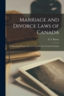 Marriage and Divorce Laws of Canada [microform] : a Monograph Prepared for the Social Service Council of Canada - Book