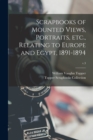 Scrapbooks of Mounted Views, Portraits, Etc., Relating to Europe and Egypt, 1891-1894; v.3 - Book