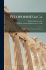 Peloponnesiaca : a Supplement to Travels on the More&#769;a - Book