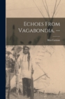 Echoes From Vagabondia. -- - Book