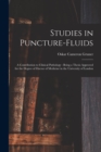 Studies in Puncture-fluids [microform] : a Contribution to Clinical Pathology: Being a Thesis Approved for the Degree of Doctor of Medicine in the University of London - Book