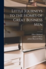 Little Journeys to the Homes of Great Business Men; 11 - Book