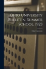 Ohio University Bulletin. Summer School, 1923 - Book