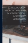 [Catalogue of Microscopes and Microscopical Accessory Apparatus - Book