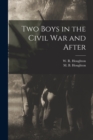 Two Boys in the Civil War and After - Book
