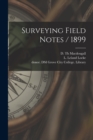Surveying Field Notes / 1899 - Book