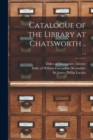 Catalogue of the Library at Chatsworth ..; v.4 - Book