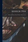 Mirror 1904 : Baltimore College of Dental Surgery, College Annual - Book