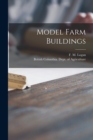 Model Farm Buildings [microform] - Book