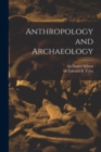 Anthropology and Archaeology [microform] - Book
