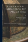 A History of All Nations From the Earliest Times : Being a Universal Historical Library by Distinguished Scholars in Twenty-four Volumes; 23 - Book