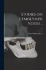 Studies on Hemolymph Nodes ..; v.1 - Book