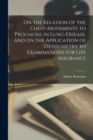 On the Relation of the Chest-movements to Prognosis in Lung-disease, and on the Application of Stethometry to Examinations for Life Assurance - Book
