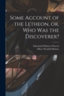Some Account of the Letheon, or, Who Was the Discoverer? - Book
