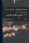 The Adventurous Life of a Versatile Artist : Houdini - Book