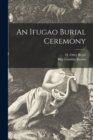 An Ifugao Burial Ceremony - Book