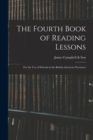 The Fourth Book of Reading Lessons; for the Use of Schools in the British-American Provinces - Book