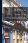 Caribbeana : Being Miscellaneous Papers Relating to the History, Genealogy, Topography, and Antiquities of the British West Indies; 5 - Book