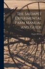 The Saidapet Experimental Farm Manual and Guide - Book