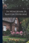 In Memoriam. [A. Barton Hepburn] - Book