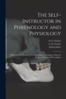 The Self-instructor in Phrenology and Physiology; With Over One Hundred New Illustrations, Including a Chart for the Use of Practical Phrenologists - Book