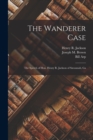 The Wanderer Case : the Speech of Hon. Henry R. Jackson of Savannah, Ga - Book