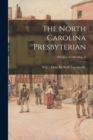 The North Carolina Presbyterian; 1864 : Jan. 6-1865: Mar. 8 - Book