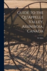 Guide to the Qu'Appelle Valley, Assiniboia, Canada [microform] - Book