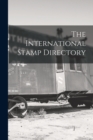 The International Stamp Directory [microform] - Book