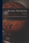 Rural Problem; or, Why Farmers Should Organize and Stay Organized - Book