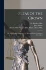 Pleas of the Crown : or, A Methodical Summary of the Principal Matters Relating to That Subject - Book