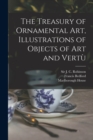 The Treasury of Ornamental Art, Illustrations of Objects of Art and Vertu&#768; - Book