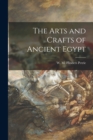 The Arts and Crafts of Ancient Egypt - Book