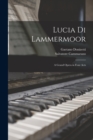Lucia di Lammermoor : a Grand Opera in Four Acts - Book