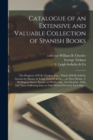 Catalogue of an Extensive and Valuable Collection of Spanish Books : the Property of W.B. Chorley, Esq.; Which Will Be Sold by Auction by Messrs. S. Leigh Sotheby & Co. ... at Their House, 3, Wellingt - Book