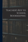 Teacher's Key to School Bookkeeping - Book