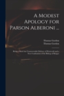 A Modest Apology for Parson Alberoni ... : Being a Short but Unanswerable Defence of Priestcraft and a New Confutation of the Bishop of Bangor - Book