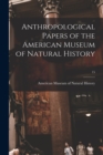 Anthropological Papers of the American Museum of Natural History; 15 - Book