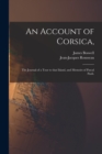 An Account of Corsica, : the Journal of a Tour to That Island, and Memoirs of Pascal Paoli. - Book