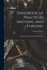 Handbook of Practical Smithing and Forging; Engineers, & General Smiths' Work - Book