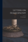 Letters on Homeopathy [microform] : for and Against - Book