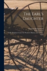 The Earl's Daughter; 1 - Book