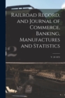Railroad Record, and Journal of Commerce, Banking, Manufactures and Statistics; v. 20 1872 - Book